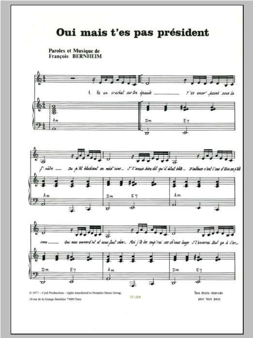 Francois Bernheim Oui Mais T'es Pas President sheet music notes and chords arranged for Piano & Vocal