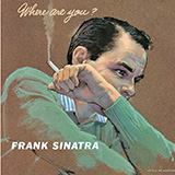 Frank Sinatra 'Don't Worry 'Bout Me' Piano, Vocal & Guitar Chords (Right-Hand Melody)