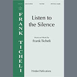 Frank Ticheli 'Listen to the silence' SATB Choir