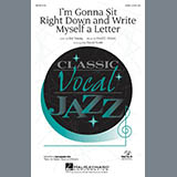 Fred E. Ahlert 'I'm Gonna Sit Right Down And Write Myself A Letter (arr. David Scott)' SSA Choir
