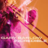 Gary Barlow 'Incredible' Piano, Vocal & Guitar Chords (Right-Hand Melody)