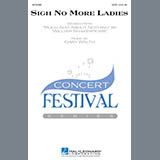 Gary Walth 'Sigh No More Ladies' SATB Choir