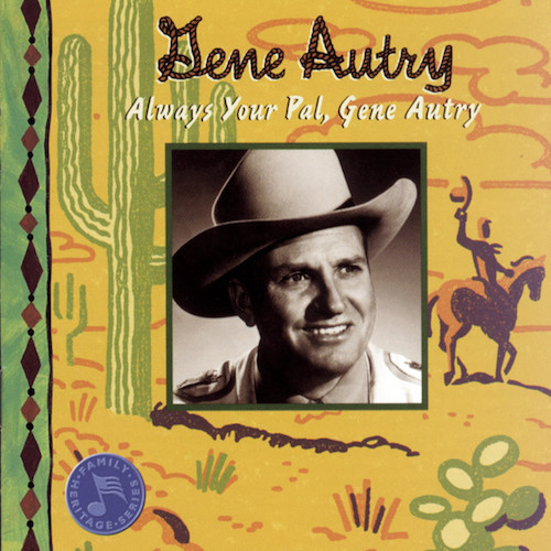 Easily Download Gene Autry Printable PDF piano music notes, guitar tabs for  Real Book – Melody, Lyrics & Chords. Transpose or transcribe this score in no time - Learn how to play song progression.