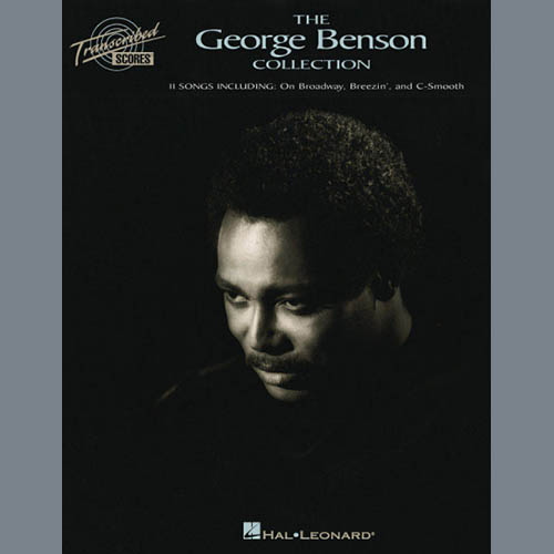Easily Download George Benson Printable PDF piano music notes, guitar tabs for  Transcribed Score. Transpose or transcribe this score in no time - Learn how to play song progression.