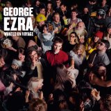 George Ezra 'Blame It On Me' Piano, Vocal & Guitar Chords