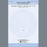 George Frideric Handel 'Sing Unto God' SATB Choir