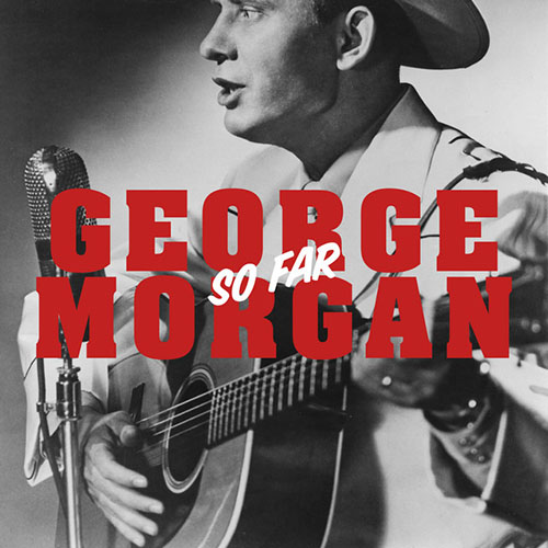 Easily Download George Morgan Printable PDF piano music notes, guitar tabs for  Guitar Chords/Lyrics. Transpose or transcribe this score in no time - Learn how to play song progression.