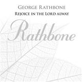 George Rathbone 'Rejoice In The Lord Alway' Choir