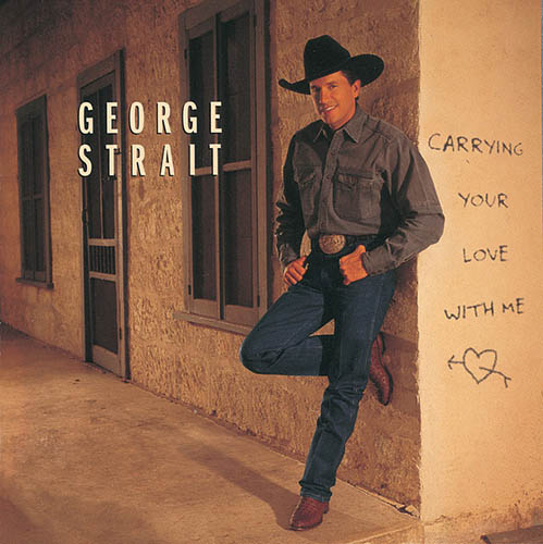 Easily Download George Strait Printable PDF piano music notes, guitar tabs for  Guitar Chords/Lyrics. Transpose or transcribe this score in no time - Learn how to play song progression.