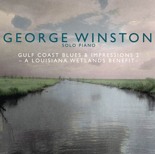 Easily Download George Winston Printable PDF piano music notes, guitar tabs for  Piano Solo. Transpose or transcribe this score in no time - Learn how to play song progression.