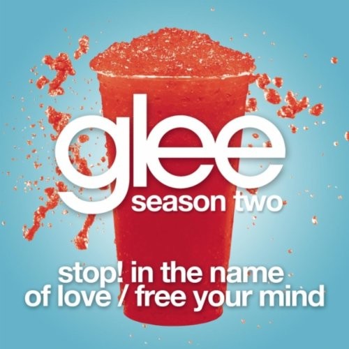 Glee Cast 'Stop! In The Name Of Love / Free Your Mind' Piano, Vocal & Guitar Chords