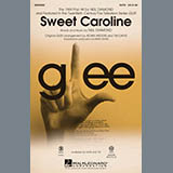 Glee Cast 'Sweet Caroline (Ed. Kirby Shaw)' SATB Choir