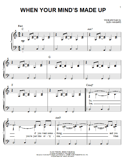 The Swell Season When Your Mind's Made Up sheet music notes and chords arranged for Piano & Vocal