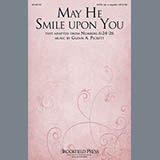Glenn Pickett 'May He Smile Upon You' SATB Choir