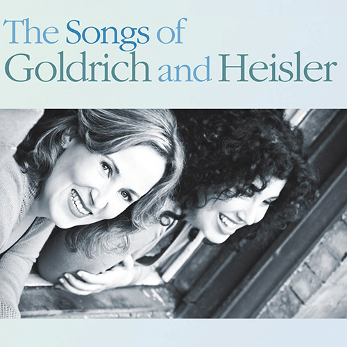 Easily Download Goldrich & Heisler Printable PDF piano music notes, guitar tabs for  Piano & Vocal. Transpose or transcribe this score in no time - Learn how to play song progression.