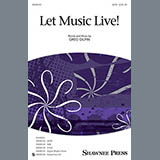 Greg Gilpin 'Let Music Live' SAB Choir
