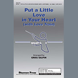 Greg Gilpin 'Put A Little Love In Your Heart (with Love Train)' SSA Choir