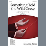 Greg Gilpin 'Something Told The Wild Geese' SATB Choir