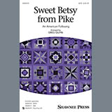 Greg Gilpin 'Sweet Betsy From Pike' SATB Choir
