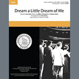 Gus Kahn 'Dream a Little Dream of Me (arr. Tom Gentry and Beth Ramsson)' SATB Choir