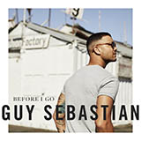 Guy Sebastian 'Before I Go' Piano, Vocal & Guitar Chords (Right-Hand Melody)