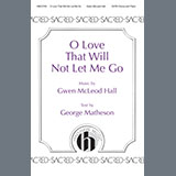Gwen Hall 'O Love That Will Not Let Me Go' SATB Choir