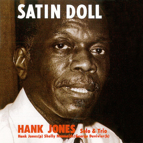 Easily Download Hank Jones Printable PDF piano music notes, guitar tabs for  Piano Solo. Transpose or transcribe this score in no time - Learn how to play song progression.