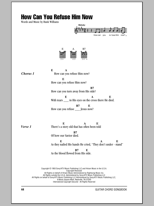 Hank Williams How Can You Refuse Him Now sheet music notes and chords arranged for Guitar Chords/Lyrics