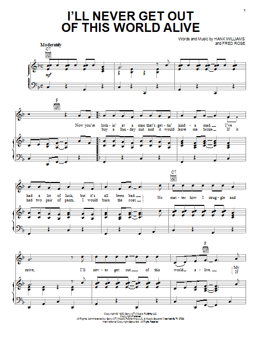 Hank Williams I'll Never Get Out Of This World Alive sheet music notes and chords arranged for Piano, Vocal & Guitar Chords (Right-Hand Melody)