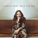 Hannah Kerr 'Split The Sea' Piano, Vocal & Guitar Chords (Right-Hand Melody)