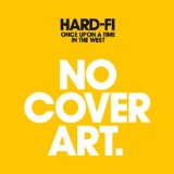 Hard-Fi 'Can't Get Along (Without You)' Piano, Vocal & Guitar Chords