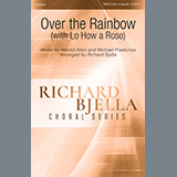 Harold Arlen and Michael Praetorius 'Over The Rainbow (with Lo How a Rose) (arr. Richard Bjella)' SATB Choir