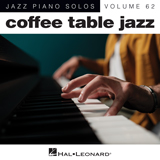 Haven Gillespie and J. Fred Coots 'You Go To My Head [Jazz version] (arr. Brent Edstrom)' Piano Solo