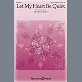Heather Schopf 'Let My Heart Be Quiet' SATB Choir