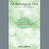 Heather Sorenson 'All Belongs To Him' SATB Choir