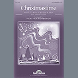 Heather Sorenson 'Christmastime' SATB Choir