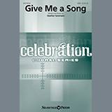 Heather Sorenson 'Give Me A Song' SATB Choir