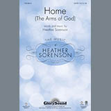 Heather Sorenson 'Home (The Arms Of God)' SATB Choir