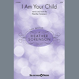 Heather Sorenson 'I Am Your Child' SATB Choir