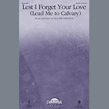 Heather Sorenson 'Lest I Forget Your Love (Lead Me To Calvary)' SATB Choir