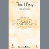 Heather Sorenson 'This I Pray' SATB Choir