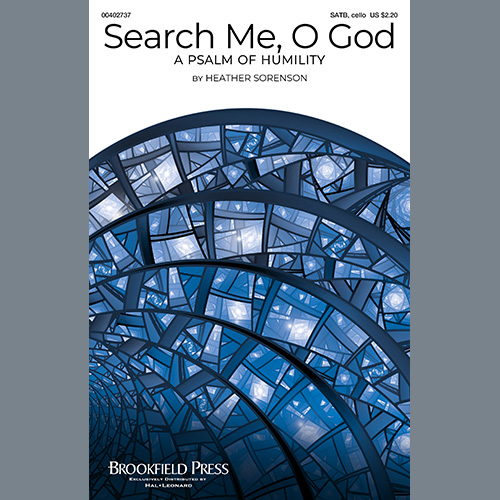 Heather Sorenson 'Search Me, O God (A Psalm Of Humility)' SATB Choir