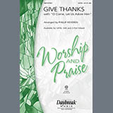 Henry Smith 'Give Thanks (with O Come Let Us Adore Him) (arr. Phillip Keveren)' SATB Choir