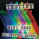 Hifi Sean 'Testify (featuring Crystal Waters)' Piano, Vocal & Guitar Chords
