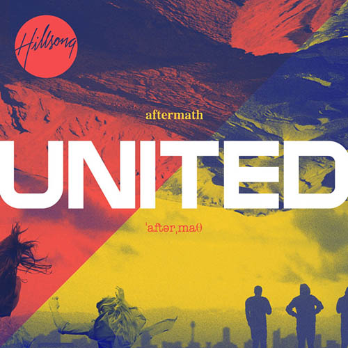 Easily Download Hillsong United Printable PDF piano music notes, guitar tabs for  Piano, Vocal & Guitar Chords (Right-Hand Melody). Transpose or transcribe this score in no time - Learn how to play song progression.