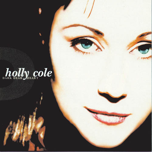 Easily Download Holly Cole Printable PDF piano music notes, guitar tabs for  Piano, Vocal & Guitar Chords (Right-Hand Melody). Transpose or transcribe this score in no time - Learn how to play song progression.