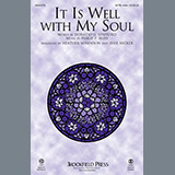 Horatio G. Spafford and Philip P. Bliss 'It Is Well With My Soul (arr. Heather Sorenson and Jesse Becker)' SATB Choir