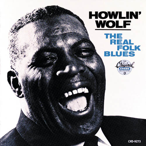 Easily Download Howlin' Wolf Printable PDF piano music notes, guitar tabs for  Guitar Chords/Lyrics. Transpose or transcribe this score in no time - Learn how to play song progression.