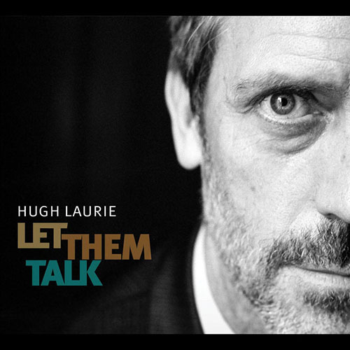 Easily Download Hugh Laurie Printable PDF piano music notes, guitar tabs for  Piano, Vocal & Guitar Chords. Transpose or transcribe this score in no time - Learn how to play song progression.