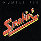 Humble Pie 'Thirty Days In The Hole' Piano, Vocal & Guitar Chords (Right-Hand Melody)